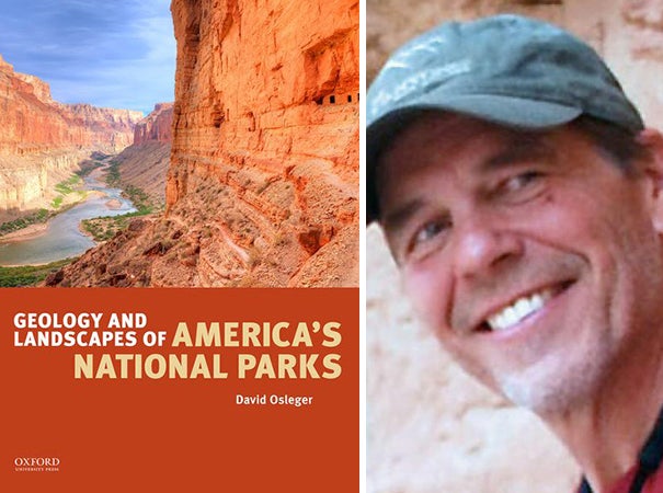 "Geology and Landscapes of America’s National Parks" book cover and David Osleger headshot, ˽̳ Davis faculty